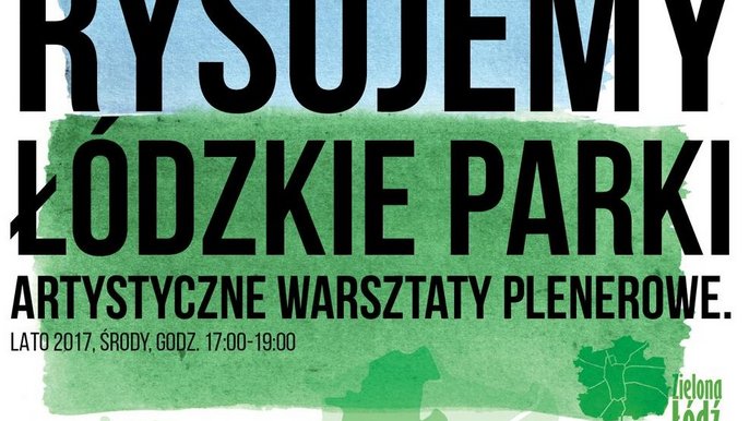 Rysujemy łódzkie parki 